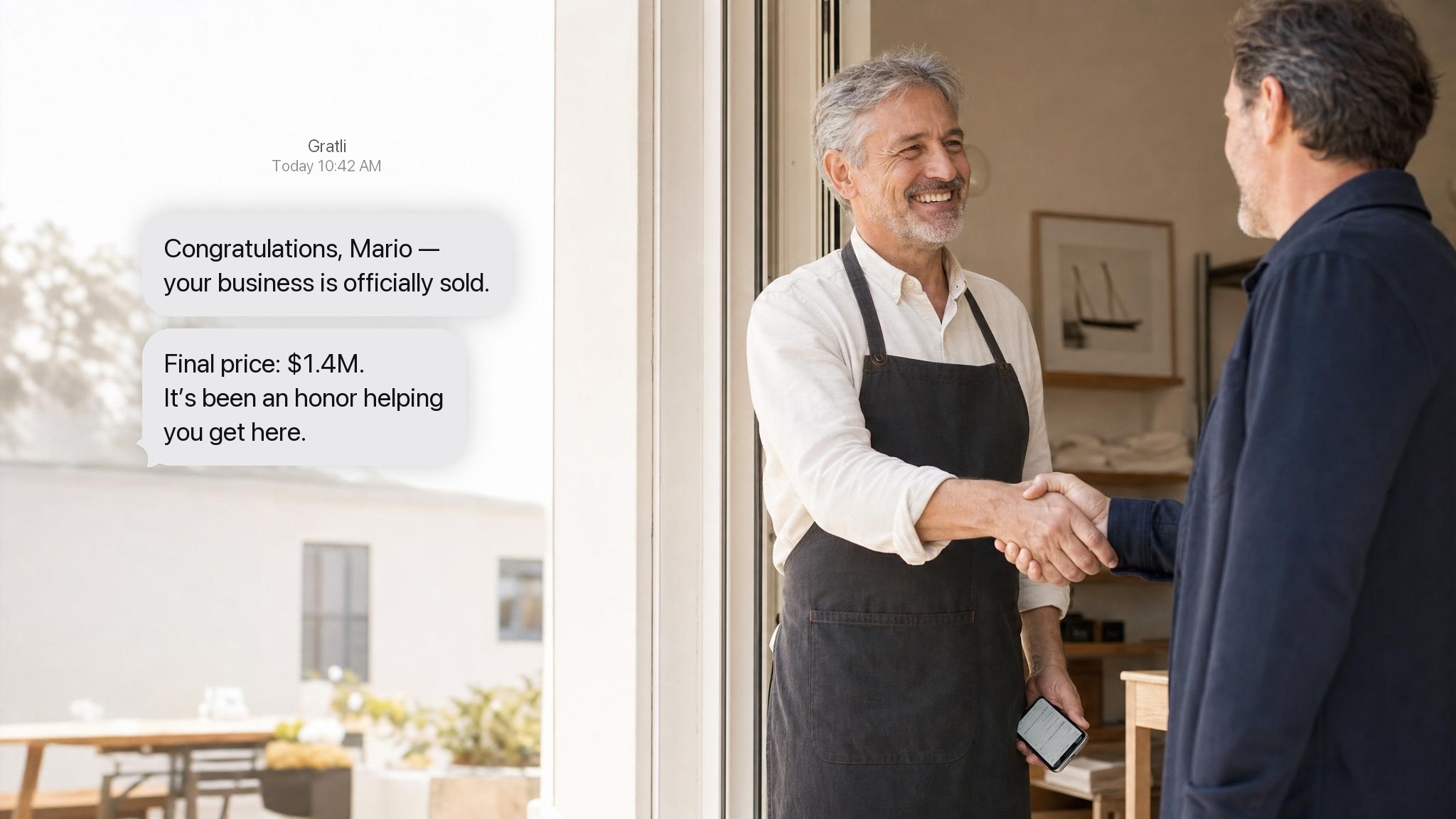 A business owner shakes hands with a buyer at the door of his shop as a message from Gratli confirms his business sold for $1.4M